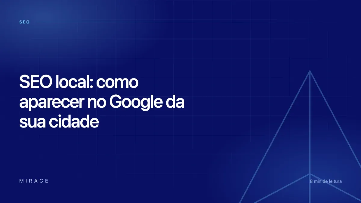 SEO local: como aparecer no Google da sua cidade